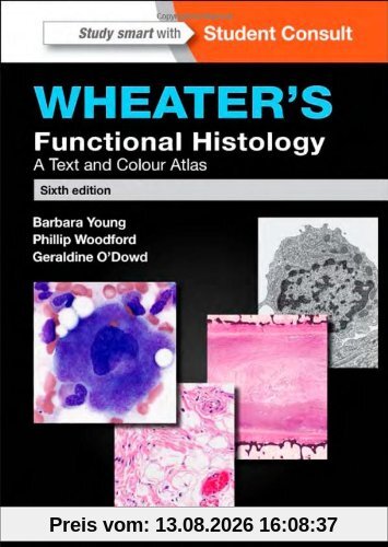 Wheater's Functional Histology: A Text and Colour Atlas
