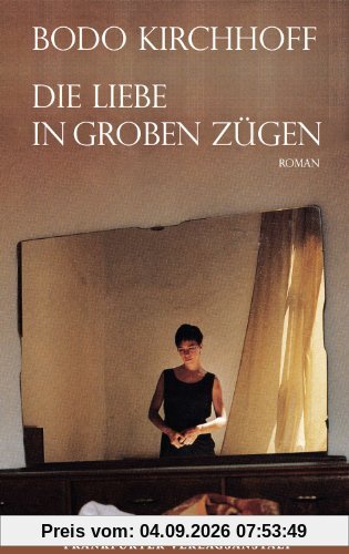 Die Liebe in groben Zügen