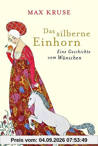 Das silberne Einhorn: Eine Geschichte vom Wünschen
