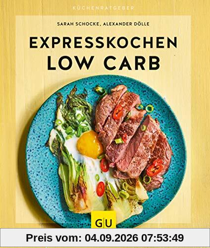 Expresskochen Low Carb (GU KüchenRatgeber)