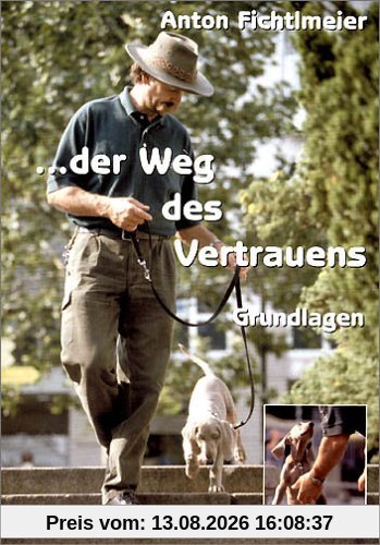 Der Weg des Vertrauens - Grundlagen