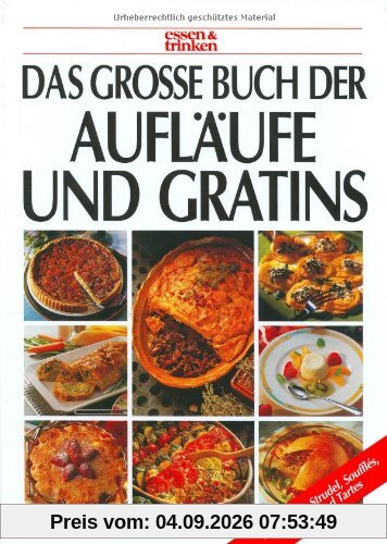 Das große Buch der Aufläufe und Gratins