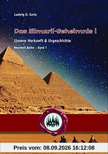 Der Silmaril Weda: Unsere Herkunft & Urgeschichte (Neunheit)