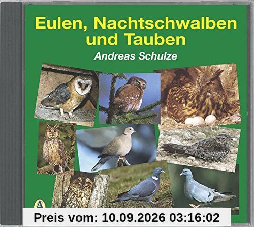Eulen, Nachtschwalben und Tauben: Mit 32 Vogelarten und 156 Tonaufnahmen