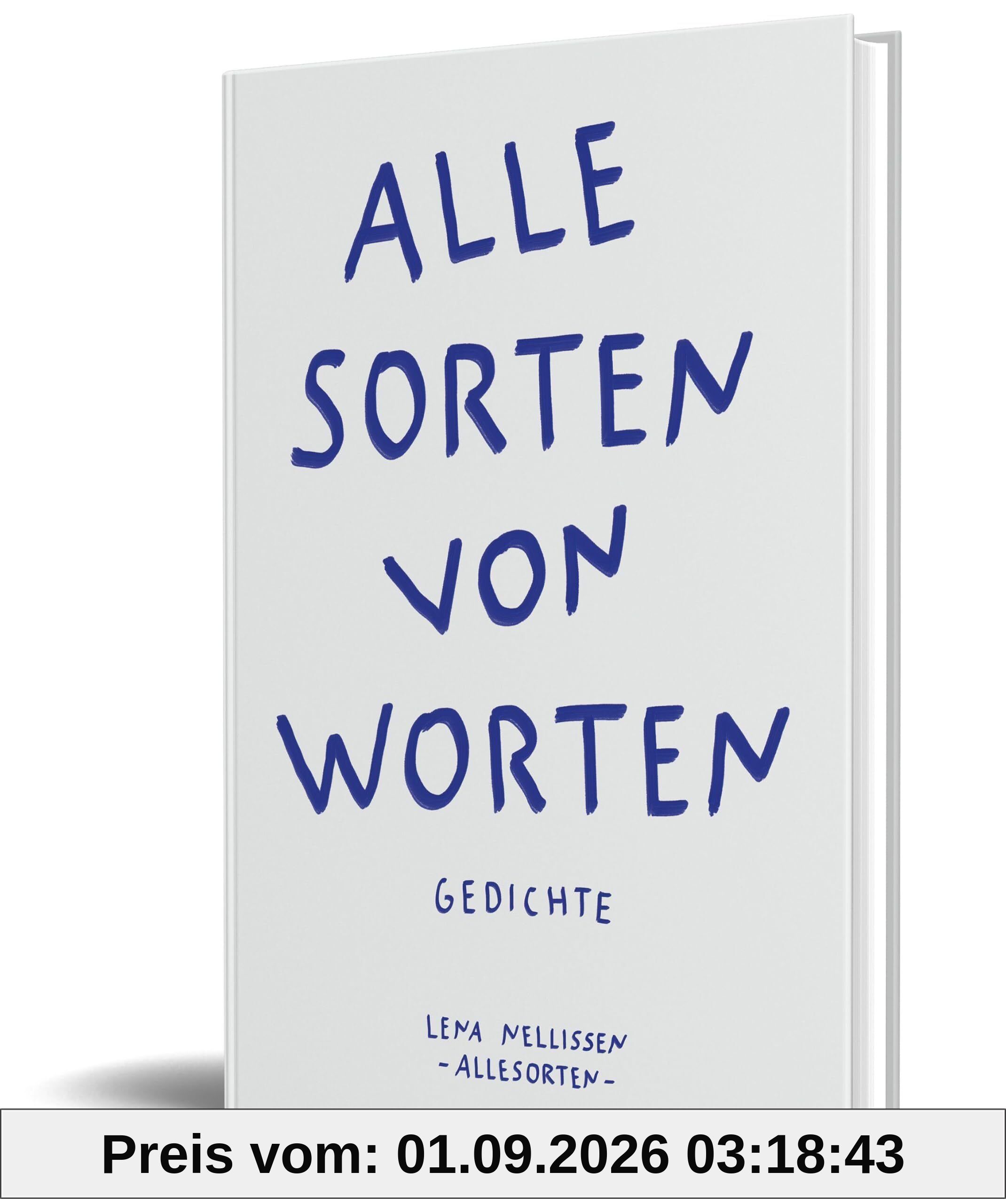 Alle Sorten von Worten: Gedichte