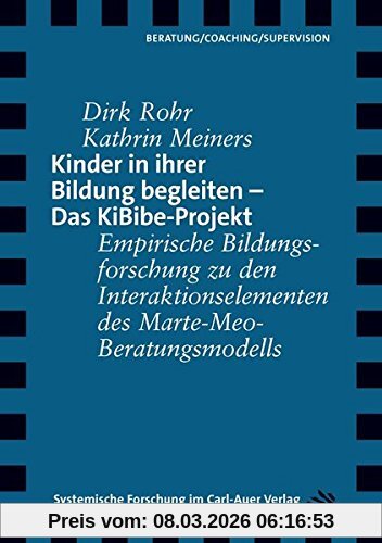 Dirk Rohr Wie Marte Meo Wirkt, Ergebnisse Eines 10-jährigen Bildungs- Und Beratungsforschungsprojektes (Verlag Für Systemische Forschung)