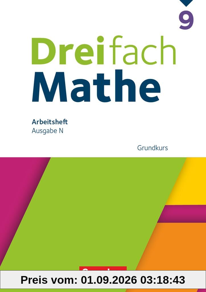 Dreifach Mathe - Ausgabe N - 9. Schuljahr: Grundkurs - Arbeitsheft mit Lösungen