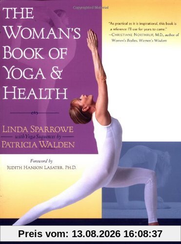 The Woman's Book of Yoga and Health: A Lifelong Guide to Wellness