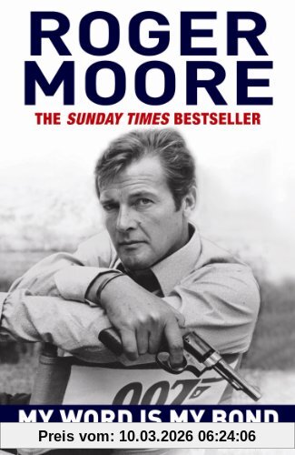 Roger Moore My Word Is My Bond, The Autobiography