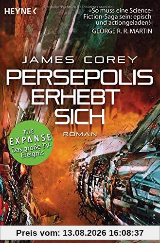 Persepolis erhebt sich: Roman (The Expanse-Serie, Band 7)