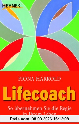 Lifecoach. So übernehmen Sie die Regie in Ihrem Leben