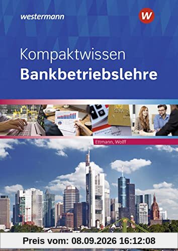 Bankbetriebslehre / Kompaktwissen Bankbetriebslehre: Kompaktwissen / Schülerband
