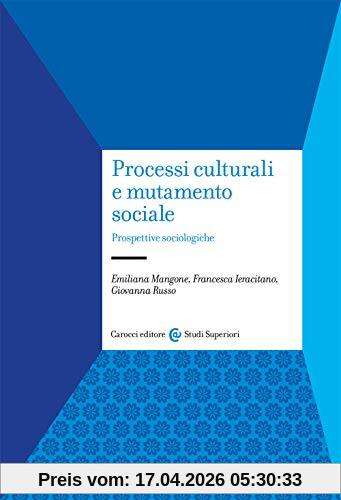 Processi culturali e mutamento sociale : prospettive sociologiche