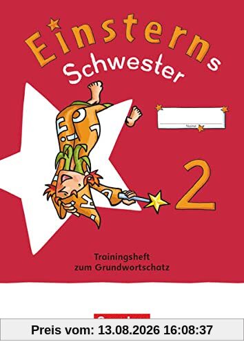 Einsterns Schwester - Sprache und Lesen - Neubearbeitung 2022 - 2. Schuljahr: Trainingsheft zum Grundwortschatz - Verbrauchsmaterial