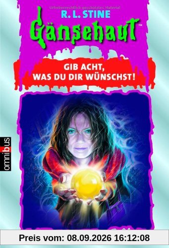 Gänsehaut - Gib acht, was du dir wünschst!