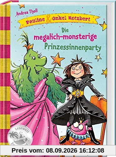Pauline & Onkel Rotzbert - Die megalich-monsterige Prinzessinnenparty