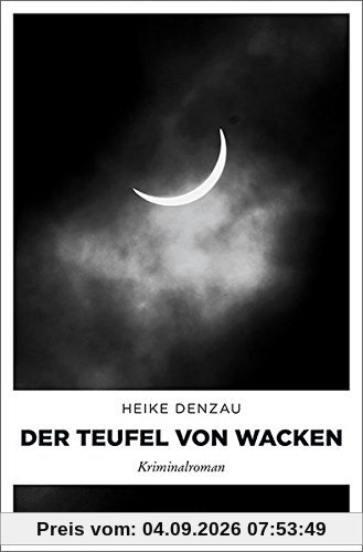 Der Teufel von Wacken: Kriminalroman