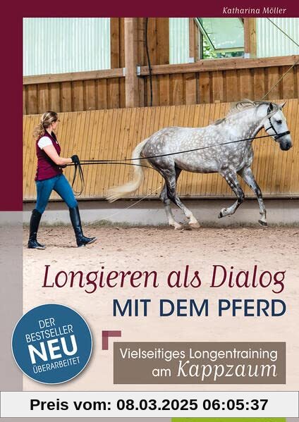 Longieren als Dialog mit dem Pferd: Vielseitiges Longentraining am Kappzaum