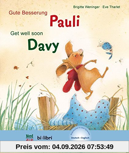 Gute Besserung, Pauli: Kinderbuch Deutsch-Englisch mit MP3-Hörbuch zum Herunterladen