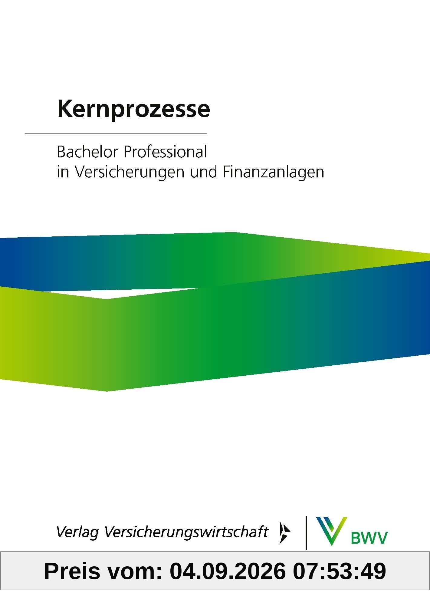 Kernprozesse – Print-Online-Bundle: Bachelor Professional in Versicherungen und Finanzanlagen