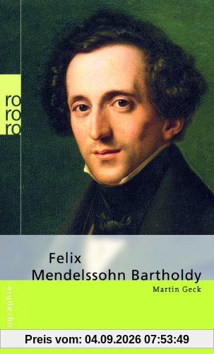 Felix Mendelssohn Bartholdy