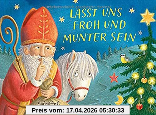 Lasst uns froh und munter sein (Eulenspiegel Kinderbuch)