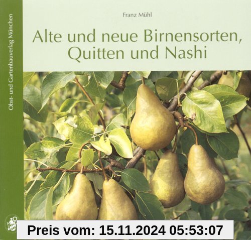 Alte und neue Birnensorten, Quitten und Nashi