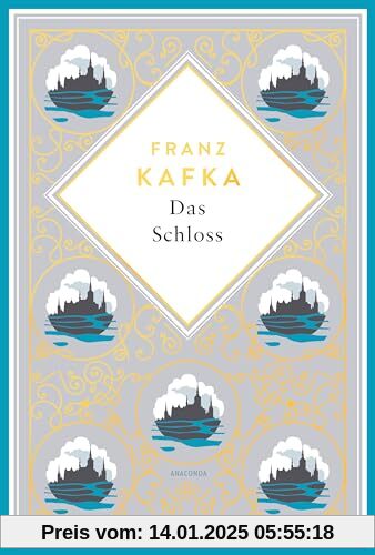 Kafka - Das Schloss: Schmuckausgabe mit Goldprägung (Anacondas besondere Klassiker, Band 17)