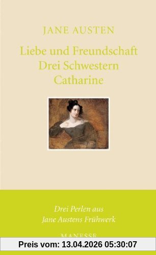 Liebe und Freundschaft, Drei Schwestern, Catharine