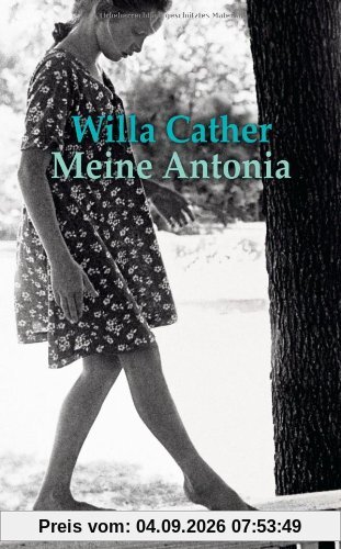 Meine Antonia: Roman -