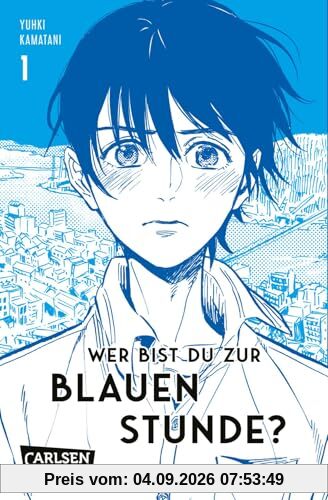 Wer bist du zur Blauen Stunde? 1: Queerer Coming-of Age-Manga ab 14 – jetzt als günstigeres Taschenbuch!