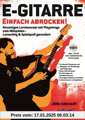 E-Gitarre Einfach Abrocken ! (Lehrheft/Lehrbuch mit Playalongs, Noten & Tabulatur / TABs zum Rock-Gitarre lernen - zu Ro