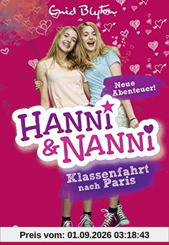 Hanni und Nanni - Klassenfahrt nach Paris: Neue Abenteuer!