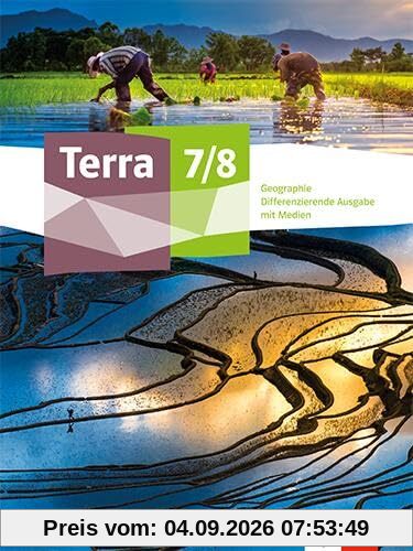 Terra Geographie 7/8. Differenzierende Ausgabe Baden-Württemberg: Schulbuch mit Medien Klasse 7/8 (Terra Geographie. Ausgabe ab 2023)