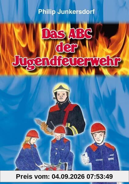 Das ABC der Jugendfeuerwehr
