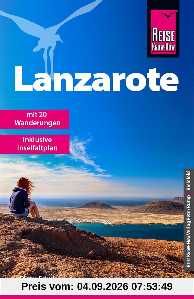 Reise Know-How Reiseführer Lanzarote: mit 20 Wanderungen und Karte zum Herausnehmen