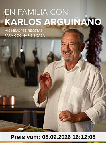 En familia con Karlos Arguiñano : mis mejores recetas para cocinar en casa (Planeta Cocina)
