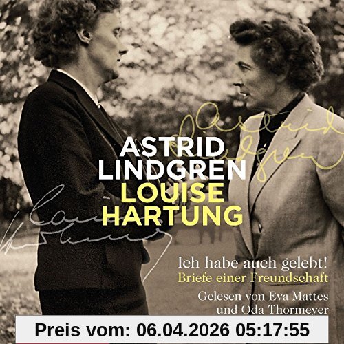 Ich habe auch gelebt!: Briefe einer Freundschaft: 6 CDs