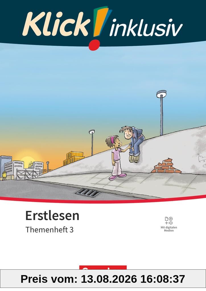 Klick! Erstlesen - Grundschule/Förderschule - Klick! inklusiv: Themenhefte für Lernende mit Förderbedarf - 1.-4. Schuljahr: Themenheft 3 - Buchstabenlehrgang Teil 3, mit digitalen Medien