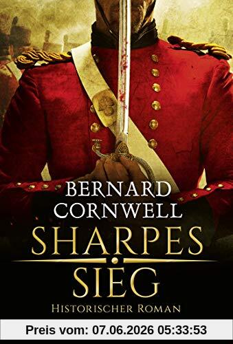 Sharpes Sieg: Historischer Roman. (Sharpe-Serie, Band 2)