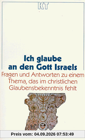 Ich glaube an den Gott Israels