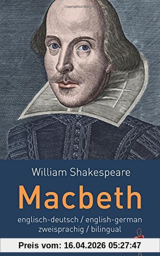 Macbeth. Shakespeare. Englisch-Deutsch / English-German. Zweisprachig / bilingual