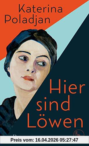 Hier sind Löwen: Roman