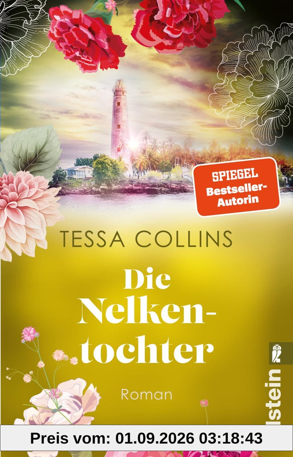 Die Nelkentochter: Roman | Die Fortsetzung der Bestsellerreihe führt auf eine geheimnisvolle Teeplantage (Die Blumentöchter, Band 3)