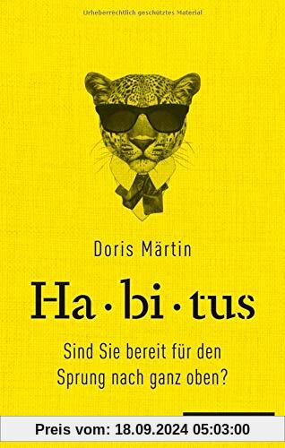 Habitus: Sind Sie bereit für den Sprung nach ganz oben?