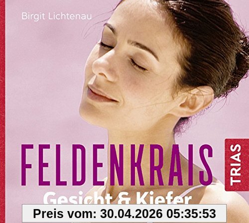 Feldenkrais Gesicht & Kiefer - Hörbuch (Hörbuch Gesundheit)