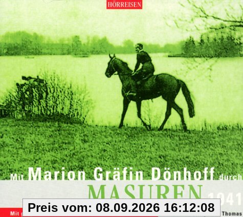 Mit Marion Gräfin Dönhoff durch Masuren - 1941. CD: Lesung mit Musik