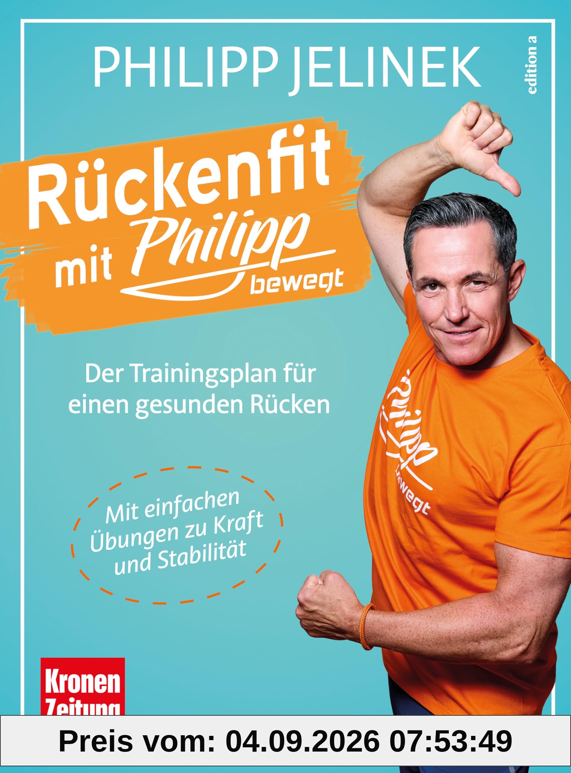 Rückenfit mit Philipp: Der Trainingsplan für einen gesunden Rücken. Schritt-für-Schritt-Anleitungen vom Vorturner der Nation!
