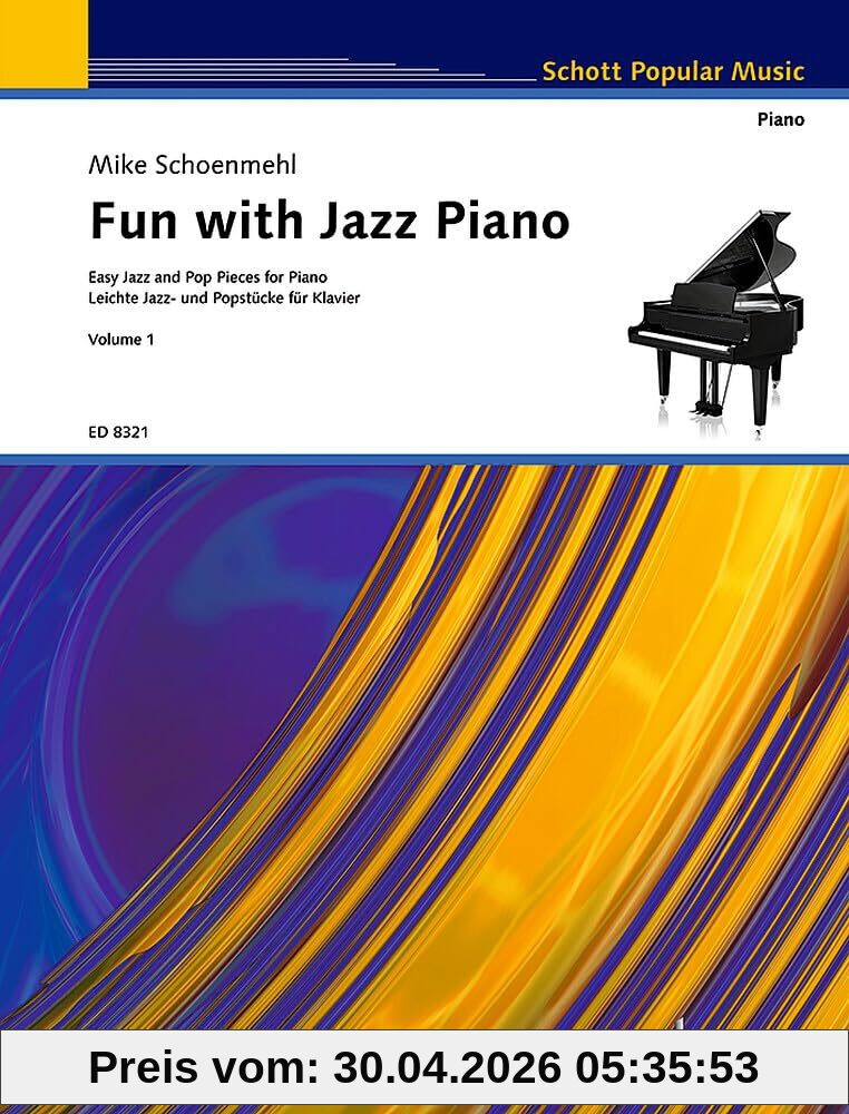 Fun with Jazz Piano: Leichte Jazz- und Popstücke. Band 1. Klavier.