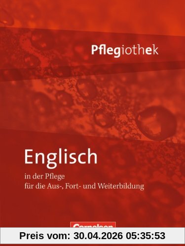 Pflegiothek: Englisch in der Pflege: Fachbuch: Schülerbuch